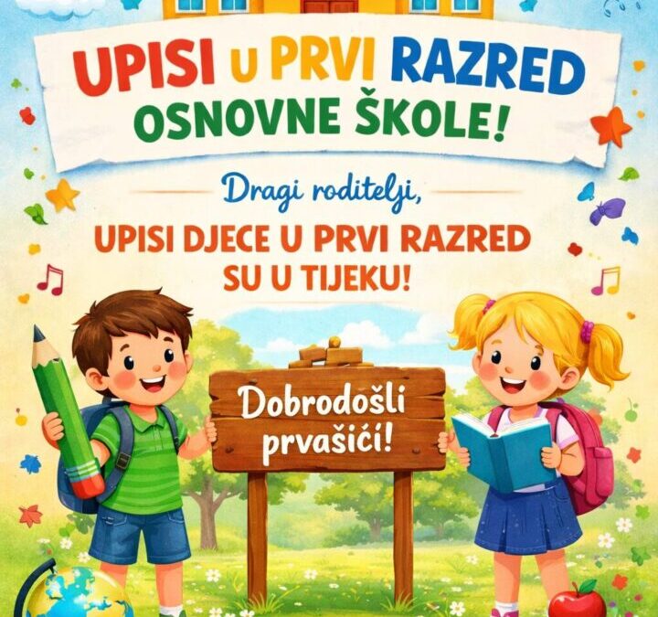 Upisi u prvi razred za 2026./2027. školsku godinu